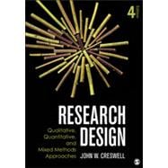 Research Design: Qualitative, Quantitative, and Mixed Methods Approaches 9781452226101
