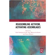 Reassembling Activism, Activating Assemblages