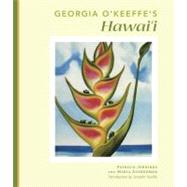 Georgia O'keeffe's Hawai'i 9781935646105