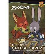 The Stinky Cheese Caper (And Other Cases from the ZPD Files) (Disney Zootopia) 9780736436106