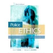 Police Ethics : The Corruption of Noble Cause 9781593456108