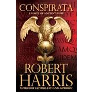 Conspirata : A Novel of Ancient Rome 9780743266109