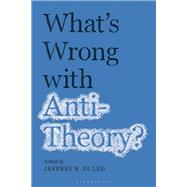 Whats Wrong With Antitheory?