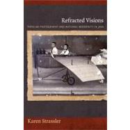 Refracted Visions
