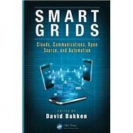 Smart Grids: Clouds, Communications, Open Source, and Automation
