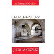 Church History : An Essential Guide 9780687016112