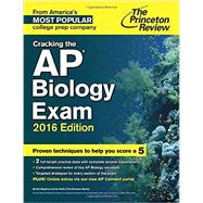 Cracking the AP Biology Exam, 2016 Edition 9780804126113