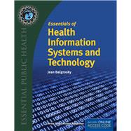 Essentials of Health Information Systems and Technology 9781284036114