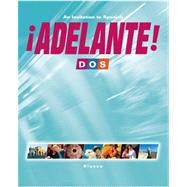 Adelante! Dos: An Invitation to Spanish 9781600076114