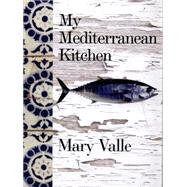 My Mediterranean Kitchen 9781742576114