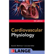 Cardiovascular Physiology, Ninth Edition 9781260026115