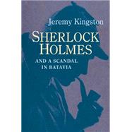 Sherlock Holmes and a Scandal in Batavia 9780719816116
