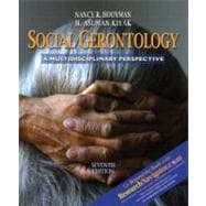 Social Gerontology with Research Navigator : A Multidisciplinary Perspective 9780205446117
