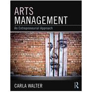 Arts Management: An entrepreneurial approach 9781138886117