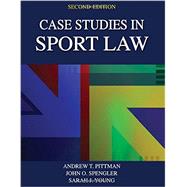 Case Studies in Sport Law 2nd Edition 9781492526117