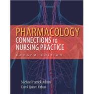 Pharmacology Connections to Nursing Practice Plus NEW MyNursingLab with Pearson eText (24-month access) -- Access Card Package 9780133096118