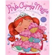 Pink Cupcake Magic 9780805096118