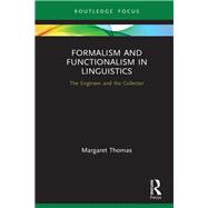 Formalism and Functionalism in Linguistics 9781138316119