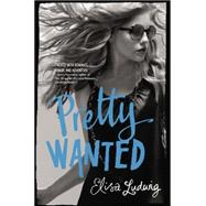 Pretty Wanted 9780062066121
