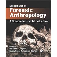 Forensic Anthropology: A Comprehensive Introduction, Second Edition 9781498736121