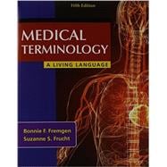 Medical Terminology A Living Language Plus NEW MyMedicalTerminologyLab -- Access Card Package 9780133496123