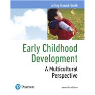 Early Childhood Development A Multicultural Perspective, Loose-Leaf Version 9780135166123
