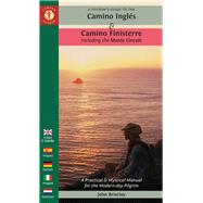 A Pilgrim's Guide to the Camino Inglés & Camino Finisterre Including Múxia Circuit 9781912216123
