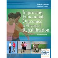 Improving Functional Outcomes in Physical Rehabilitation 9780803646124