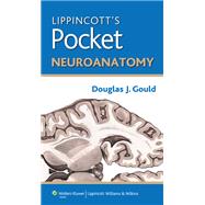 Lippincott's Pocket Neuroanatomy 9781451176124