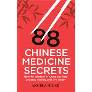 88 Chinese Medicine Secrets 9781845286125
