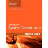 Microsoft System Center 2012 Unleashed 9780672336126