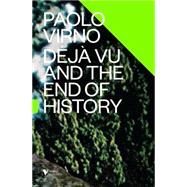 Deja Vu and the End of History 9781781686126
