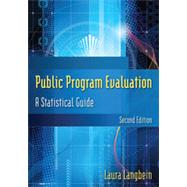 Public Program Evaluation: A Statistical Guide