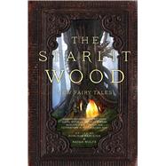 The Starlit Wood New Fairy Tales 9781481456128