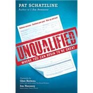 Unqualified: Stop Making Excuses and Start Fulfilling Your Purpose 9781629986128