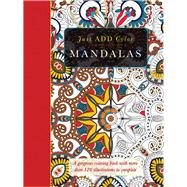 Mandalas: Gorgeous Coloring Books With More Than 120 Illustrations to Complete 9781438006130