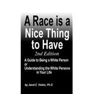 A Race is a Nice Thing to Have 9780917276132