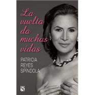 La vuelta da muchas vidas / The return gives many lives 9786070726132