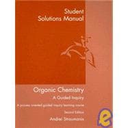 Student Solutions Manual for Straumanis' Organic Chemistry: A Guided Inquiry, 2nd 9780618976133