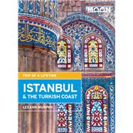 Moon Istanbul & the Turkish Coast Including Cappadocia 9781612386133