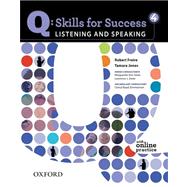 Q: Skills for Success 4 Listening & Speaking Student Book with Student Access Code Card 9780194756136