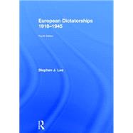 European Dictatorships 1918û1945 9780415736138