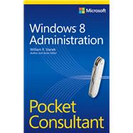 Microsoft Windows 8 Administration Pocket Consultant 9780735666139