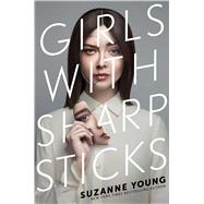 Girls With Sharp Sticks 9781534426139