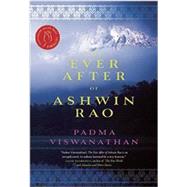 The Ever After of Ashwin Rao A Novel 9781593766139