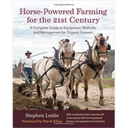 Horse-Powered Farming for the 21st Century 9781603586139