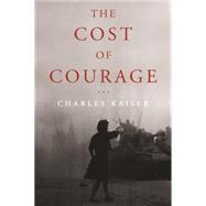 The Cost of Courage 9781590516140