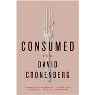 Consumed A Novel 9781416596141