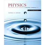 Physics for Scientists and Engineers: A Strategic Approach with Modern Physics, 4/e + Student Workbook + Modified MasteringPhysics with Pearson eText