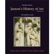 Janson's History of Art Portable Edition Book 2 The Middle Ages Plus MyArtsLab with eText -- Access Card Package 9780205176144
